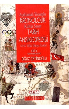 Açıklamalı Yorumlu Kronolojik Kültür Sanat Tarih Ansiklopedisi - 4.cilt - 707 Yıllık Dünya Tarihi Açıklamalı Yorumlu Kronolojik Kültür Sanat Tarih Ansiklopedisi - 4.cilt - 707 Yıllık Dünya Tarihi