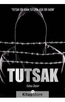 Tutsak - Fatma Demir - Tilki Kitap Tutsak - Fatma Demir - Tilki Kitap