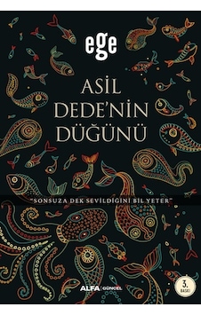 Asil Dedenin Düğünü - Ege - Alfa Yayıncılık Asil Dedenin Düğünü - Ege - Alfa Yayıncılık