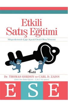 Etkili Satış Eğitimi - Carl D. Zaiss - Thomas Gordon - Profil Kitap Etkili Satış Eğitimi - Carl D. Zaiss - Thomas Gordon - Profil Kitap