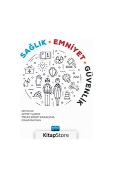 Sağlık Emniyet Güvenlik / Kolektif Sağlık Emniyet Güvenlik / Kolektif