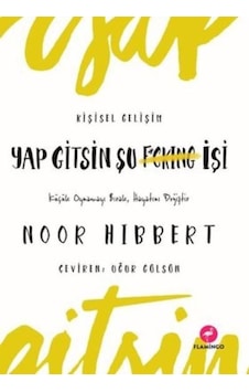 Yap Gitsin Şu İşi - Noor Hibbert - Flamingo