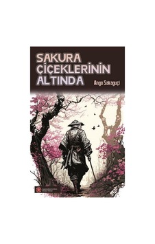 Sakura Çiçeklerinin Altında - Ango Sakaguçi - Komik Şeyler Sakura Çiçeklerinin Altında - Ango Sakaguçi - Komik Şeyler