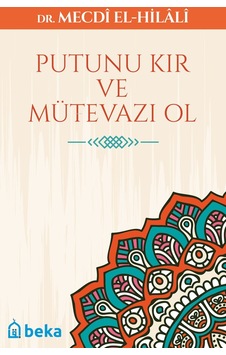 Putunu Kır Ve Mütevazı Ol