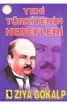 Yeni Türkiye'nin Hedefleri / Ziya Gökalp