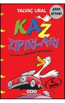 Kaz Zıpırları - Yalvaç Ural - Yapı Kredi Yayınları Kaz Zıpırları - Yalvaç Ural - Yapı Kredi Yayınları