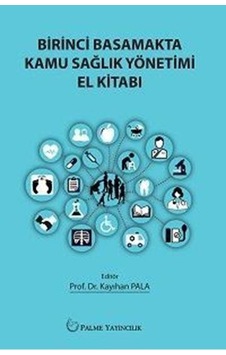Birinci Basamakta Kamu Sağlık Yönetimi El Kitabı (Palme)