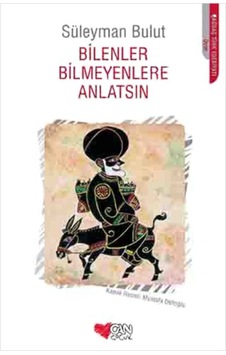 Bilenler Bilmeyenlere Anlatsın - Rzır-820820 Bilenler Bilmeyenlere Anlatsın - Rzır-820820