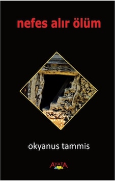 Nefes Alır Ölüm - Okyanus Tammis - Ayata Nefes Alır Ölüm - Okyanus Tammis - Ayata