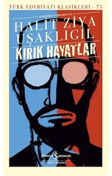 Kırık Hayatlar (Karton Kapak) / Halid Ziya Uşaklıgil Kırık Hayatlar (Karton Kapak) / Halid Ziya Uşaklıgil
