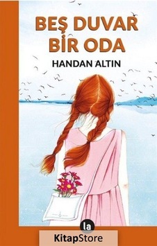 Beş Duvar Bir Oda - Handan Altın - La Kitap
