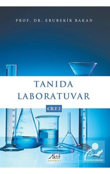 Tanıda Laboratuvar Cilt 2 / Prof. Dr. Ebubekir Bakan Tanıda Laboratuvar Cilt 2 / Prof. Dr. Ebubekir Bakan
