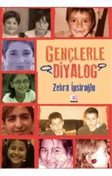 Gençlerle Diyalog - Zehra İpşiroğlu - E Yayınları
