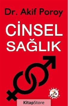 Cinsel Sağlık - Akif Poroy - Bilge Karınca Yayınları