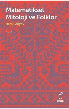 Matematiksel Mitoloji Ve Folklor / Ramil Aliyev Matematiksel Mitoloji Ve Folklor / Ramil Aliyev