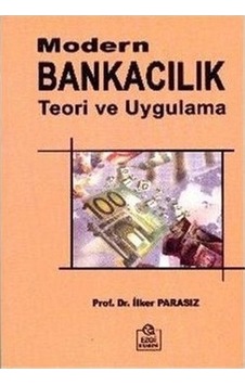 Modern Bankacılık Teori ve Uygulama İlker Parasız 2.El İadesiz