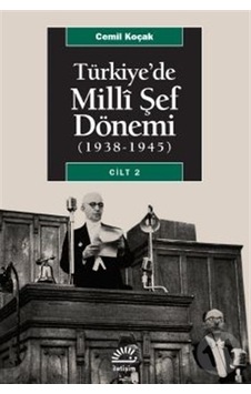 Türkiye'de Milli Şef Dönemi 2 - Cemil Koçak - İletişim Yayınları