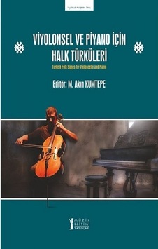 Viyolonsel Ve Piyano İçin Halk Türküleri