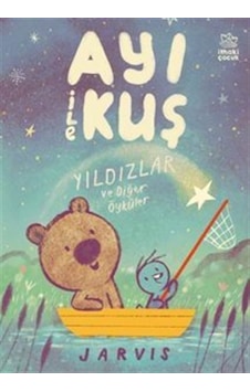 Ayı İle Kuş 2 - Yıldızlar Ve Diğer Öyküler / Jarvis Ayı İle Kuş 2 - Yıldızlar Ve Diğer Öyküler / Jarvis