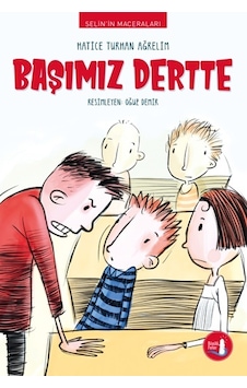 Başımız Dertte-Selin'in Maceraları - Hatice Turhan Ağrelim - Büyülü Fener Başımız Dertte-Selin'in Maceraları - Hatice Turhan Ağrelim - Büyülü Fener