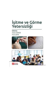 İşitme ve Görme Yetersizliği - Pegem Akademi Yayıncılık
