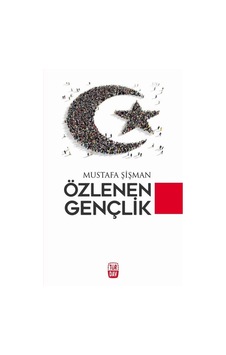 Özlenen Gençlik / Mustafa Şişman 9789756636695