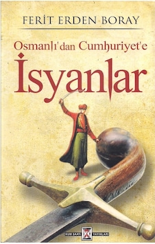 Isyanlar Osmanlı'Dan Cumhuriyet'E 168599719 Isyanlar Osmanlı'Dan Cumhuriyet'E 168599719
