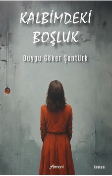 Kalbimdeki Boşluk - Duygu Göker Şentürk - Armoni Kalbimdeki Boşluk - Duygu Göker Şentürk - Armoni