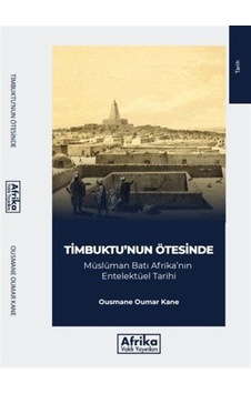 Timbuktunun Ötesinde / Ousmane Oumar Kane Timbuktunun Ötesinde / Ousmane Oumar Kane