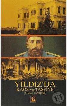 Yıldız'Da Kaos Ve Tasfiye Yıldız'Da Kaos Ve Tasfiye