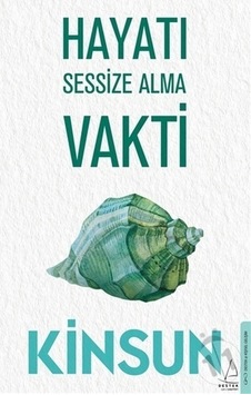 Hayatı Sessize Alma Vakti Hayatı Sessize Alma Vakti