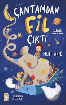 Çantamdan Fil Çıktı - Mert Arık - Timaş Çocuk Çantamdan Fil Çıktı - Mert Arık - Timaş Çocuk