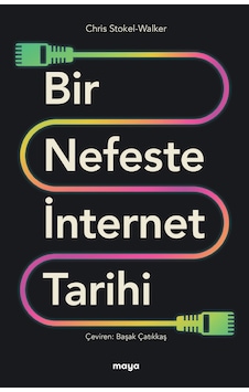 Bir Nefeste İnternet Tarihi Bir Nefeste İnternet Tarihi