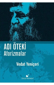 Adı Öteki - Vedat Yeniçeri - Öteki Yayınevi Adı Öteki - Vedat Yeniçeri - Öteki Yayınevi
