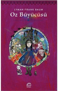 Oz Büyücüsü - Lyman Frank Baum - İletişim Yayınları Oz Büyücüsü - Lyman Frank Baum - İletişim Yayınları