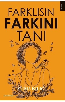 Farklısın Farkını Tanı - Cuma Kılıç - Araz Kitap