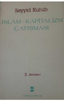 İslam Kapitalizm Çatışması - Seyyid Kutub