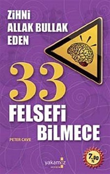 Zihni Allak Bullak Eden 33 Felsefi Bilmece (Cep Boy) / Peter Cave