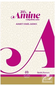 Mercankitap Hz. Amine R.A. / Ahmet Cemil Akıncı