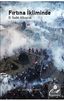 Fırtına İkliminde - B. Sadık Albayrak - Doğu Kitabevi