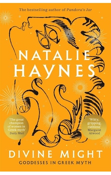 Divine Might Goddesses İn Greek Myth - Picador Uk - Natalie Haynes Divine Might Goddesses İn Greek Myth - Picador Uk - Natalie Haynes