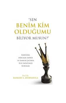 Sen Benim Kim Olduğumu Biliyor musun - Ramani S. Durvasula - Görünmez Adam Yayıncılık