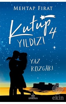 Kutup Yıldızı 4 Yaz Rüzgarı/Mehtap Fırat Kutup Yıldızı 4 Yaz Rüzgarı/Mehtap Fırat