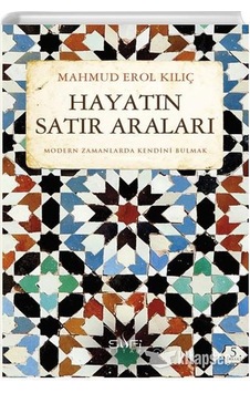 Hayatın Satır Araları - Erol Kılıç - Sufi Kitap Hayatın Satır Araları - Erol Kılıç - Sufi Kitap