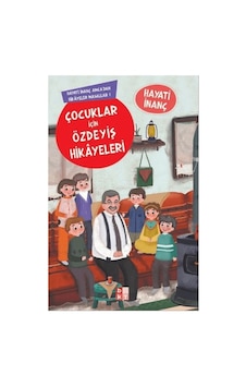Çocuklar İçin Özdeyiş Hikayeleri Hayati İnanç Amcadan Hikayeler Masallar-1 Çocuklar İçin Özdeyiş Hikayeleri Hayati İnanç Amcadan Hikayeler Masallar-1