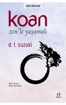 Koan-Zen'le Yaşamak - Daisetz Teitaro Suzuki - Satori