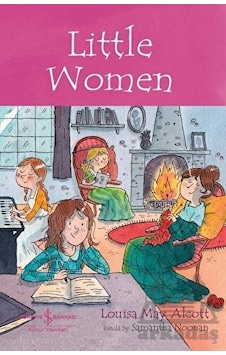 Little Women - Children's Classic - Louisa May Alcott - İş Bankası Kültür Yayınları Little Women - Children's Classic - Louisa May Alcott - İş Bankası Kültür Yayınları