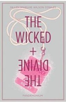 The Wicked + The Divine 2: Fandemonium The Wicked + The Divine 2: Fandemonium