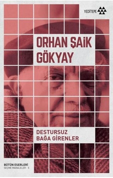 Destursuz Bağa Girenler - Orhan Şaik Gökyay - Yeditepe Yayınevi