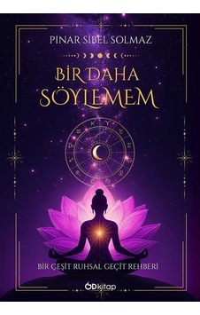 Bir Daha Söylemem / Pınar Sibel Solmaz Bir Daha Söylemem / Pınar Sibel Solmaz